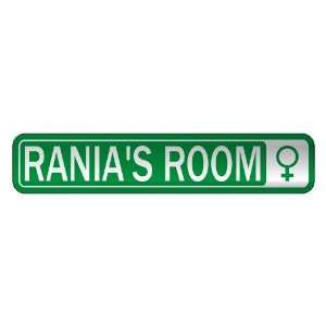   RANIA S ROOM  STREET SIGN NAME