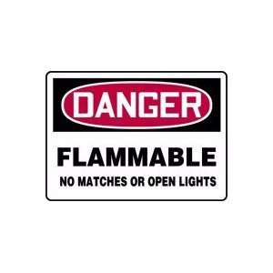  DANGER FLAMMABLE NO MATCHES OR OPEN LIGHTS 10 x 14 