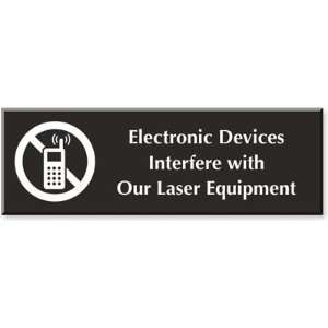  Electronic Devices Interfere With Our Laser Equipment 