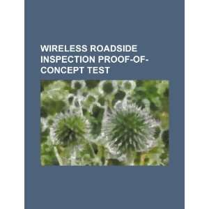  Wireless roadside inspection proof of concept test 