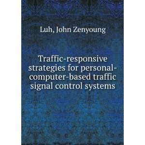 Traffic responsive strategies for personal computer based 