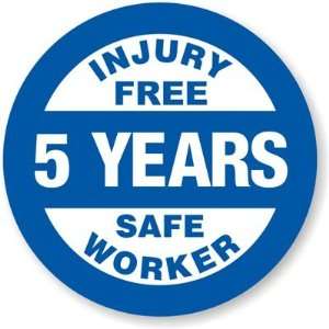  Injury Free 5 Years Safe Worker Vinyl (3M Conformable)   1 