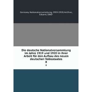   1919 1920,Heilfron, Eduard, 1860  Germany. Nationalversammlung Books