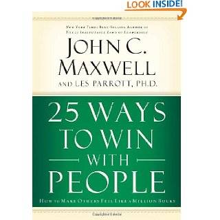 25 Ways to Win with People How to Make Others Feel Like a Million 