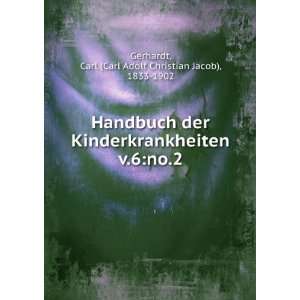 Handbuch der Kinderkrankheiten. v.6no.2 Carl (Carl Adolf 