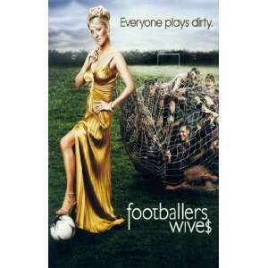 Footballers Wives by Unknown 11x17 