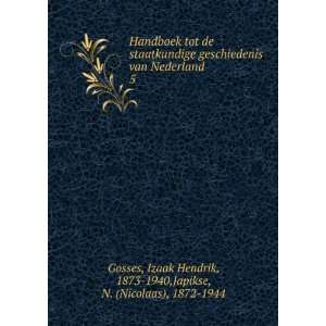   1873 1940,Japikse, N. (Nicolaas), 1872 1944 Gosses  Books
