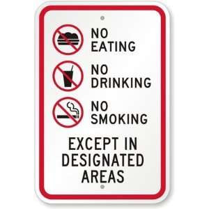 No Eating No Drinking No Smoking. Except In Designated Areas Aluminum 