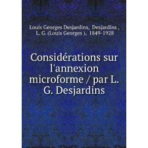   Louis Georges ), 1849 1928 Louis Georges Desjardins Books