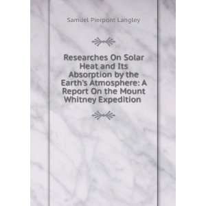   On the Mount Whitney Expedition . Samuel Pierpont Langley Books