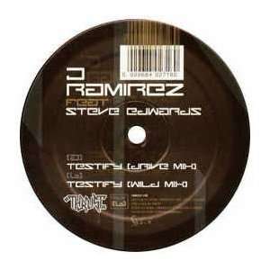   RAMIREZ FT STEVE EDWARDS / TESTIFY D RAMIREZ FT STEVE EDWARDS Music