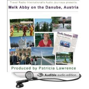 Melk Abby on the Danube, Austria Audio    Europe 