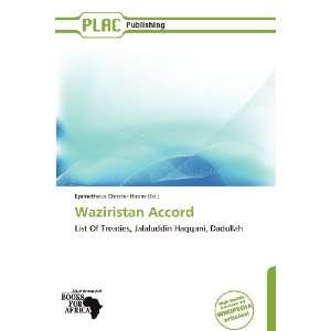   Waziristan Accord (9786138881988) Epimetheus Christer Hiram Books
