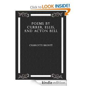 Poems by Currer, Ellis, and Acton Bell Charlotte Brontë, eBook 