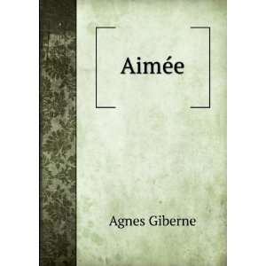 AimÃ©e Agnes Giberne  Books