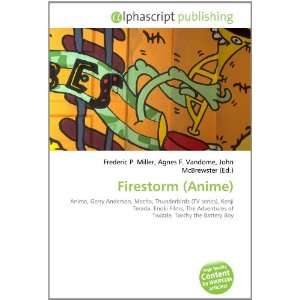  Firestorm (Anime) (9786134041225) Books