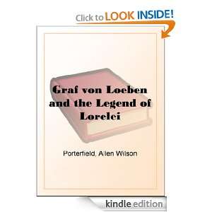 Graf von Loeben and the Legend of Lorelei Allen Wilson Porterfield 