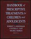 Handbook of Prescriptive Treatments for Children and Adolescents 