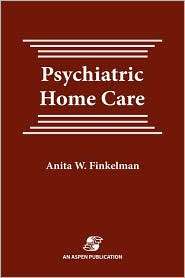 Psychiatric Home Care, (0834209284), Anita Finkelman, Textbooks 