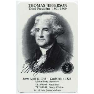   Phone Card $25. Thomas Jefferson Third President (1801 1809) JUMBO