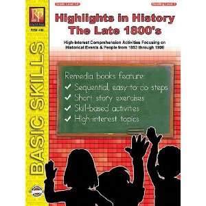   462 Highlights in History  The Late 1800s