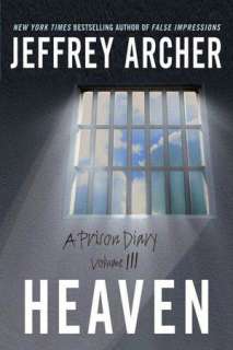   A Prison Diary by Jeffrey Archer, St. Martins Press 