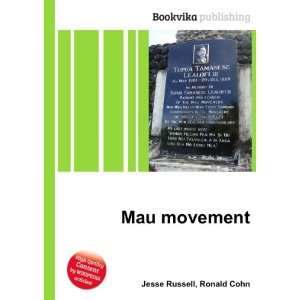  Mau movement Ronald Cohn Jesse Russell Books