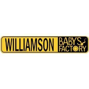   WILLIAMSON BABY FACTORY  STREET SIGN