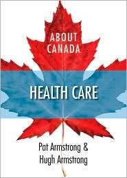 Health Care, (1552662462), Pat Armstrong, Textbooks   