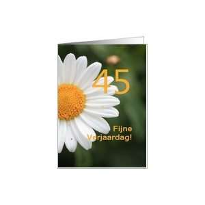 45th Birthday card in Dutch, white daisy Card