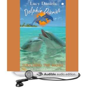  Dolphin Diaries Touching the Waves (Audible Audio Edition 