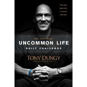   One Year Uncommon Life Daily Challenge [Paperback] Tony Dungy Books
