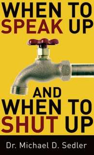   Shut up) by Dr. Michael D. Sedler, Baker Publishing Group  Paperback