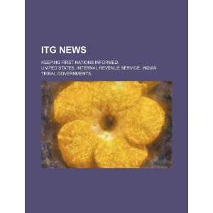  ITG news keeping first nations informed. (9781234880002 