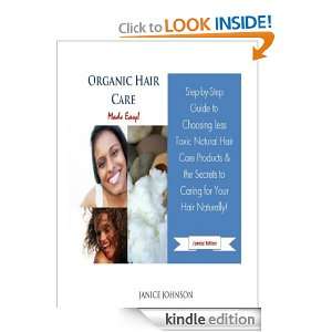 Organic Hair Care Made Easy Janice Johnson  Kindle Store