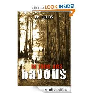 La Folle des Bayous (French Edition) J.P. Fields  Kindle 