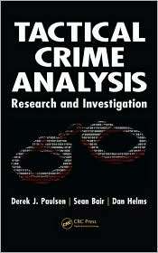 Tactical Crime Analysis Research and Investigation, (1420086979 