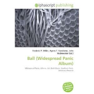  Ball (Widespread Panic Album) (9786132892225) Books