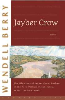 Jayber Crow The Life Story of Jayber Crow, Barber, of the Port 