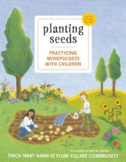   Planting Seeds Practicing Mindfulness with Children 