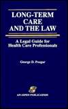 Long Term Care and the Law A Legal Guide for Health Care 