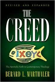 The Creed The Apostolic Faith in Contemporary Theology, (0896225372 