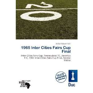  1965 Inter Cities Fairs Cup Final (9786200619464) Jordan 