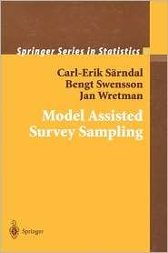 Model Assisted Survey Sampling, (0387406204), Carl Erik S Rndal 