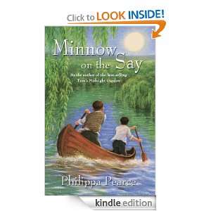 Minnow on the Say Phillipa Pearce  Kindle Store