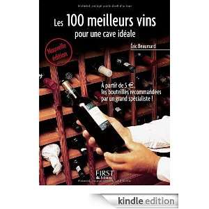 Les 100 meilleurs vins pour une cave idéale (Le petit livre) (French 