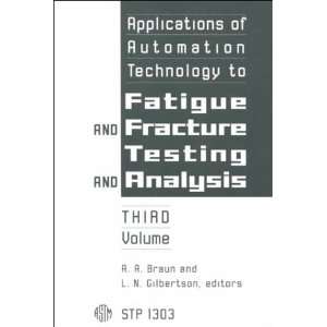  Applications of Automation Technology to Fatigue and 
