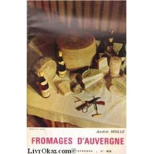    Fromages dAuvergne (Le Touriste en Auvergne) André Molle Books