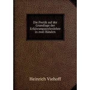   der Erfahrungsseelenlehre in zwei BÃ¤nden. Heinrich Viehoff Books
