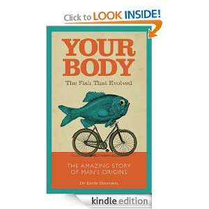 Your Body   The Fish That Evolved The Amazing Story of Mans Origins 